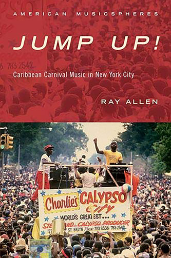 <em>Jump Up! Caribbean Carnival Music in New York City</em>