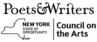 This event is funded in part by Poets & Writers with public funds from the New York State Council on the Arts with the support of Governor Andrew Cuomo and the New York State Legislature.