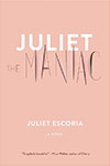 Juliet the Maniac