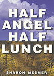 Half Angel Half Lunch