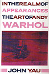 In the Realm of Appearances: The Art of Andy Warhol