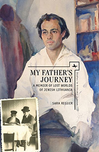 <em>My Father's Journey</em> by Sara Reguer