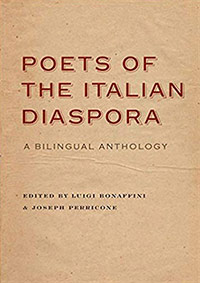 <em>Poets of the Italian Diaspora</em>, by Eds. Luigi Bonaffini and Joseph Perricone