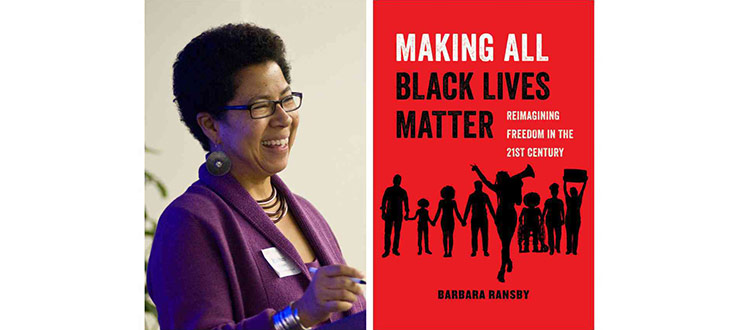 Making All Black Lives Matter: Reimagining Freedom in the 21st Century