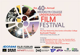 The 40th Annual Brooklyn College Undergraduate Film Festival