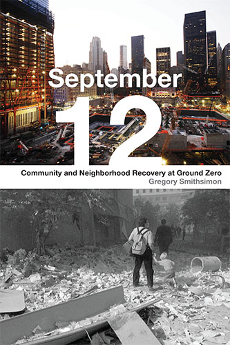Cover of <em>September 12: Community and Neighborhood Recovery at Ground Zero</em>