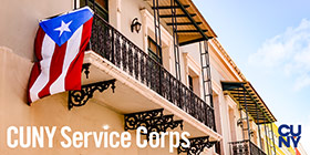Summer Opportunity in Puerto Rico with CUNY Service Corps Summer Opportunity in Puerto Rico with CUNY Service Corps