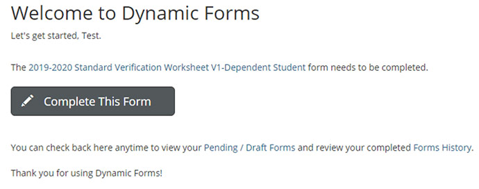 Image of the welcome screen after logging in to the Dynamic Forms manual account. It shows the name of the form and a large gray rectangular button with the words Complete This Form. On the bottom there is a note with a link to check the status.
