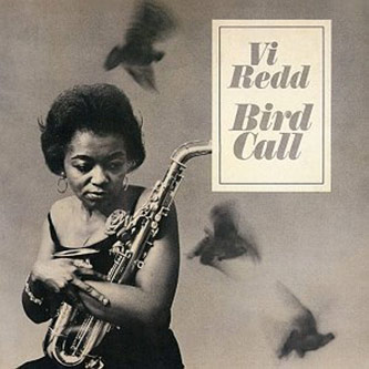 Vi Redd's first album <em>Bird Call</em> (1962)