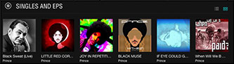 Image from Tidal digital music service of Prince singles released Nov. 2015–April 2016. Chronology right to left: “When Will We B Paid” Nov.
2015; “If Eye Could Get Your Attention” Nov. 2015; “Black Muse” Feb. 2016; “Joy in Repetition” Piano and Microphone tour, live from Sydney,
Australia Feb. 2016; “Little Red Corvette/Dirty Mind” Piano and Microphone tour, live from Sydney, Australia, March 2016; “Black Sweat”
Piano and Microphone tour, live at Fox Theatre, April 2016