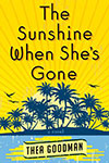 The Sunshine When She's Gone