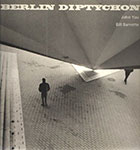Berlin Diptychon: Poems 