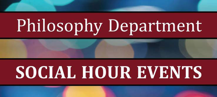 Philosophy Department Social Hour Events