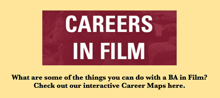 What are some of the things you can do with a B.A. in film? Check out our interactive career maps.